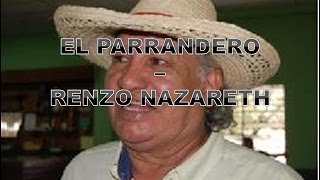 Renzo Nazareth  El Parrandero [upl. by Reiche]