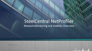 Riverbed Steel Central NetProfiler Overview [upl. by Dianthe728]