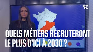 Quels sont les métiers qui recruteront le plus d’ici à 2030 [upl. by Ahsikar]