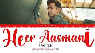 Heer Aasmani Lyrics Video Fighter Color Coded Lyrical Video in HindiRomEnglish [upl. by Glogau]