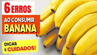 6 ERROS ao COMER BANANA  NÃO FAÇA MAIS ISSO [upl. by Rye325]