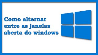 🔴Alternar Entre Janelas Aberta Do Windows [upl. by Venuti]