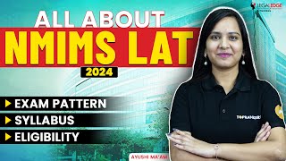 All About NMIMS LAT 2024  Exam Pattern Syllabus amp Eligibility [upl. by Atiz]