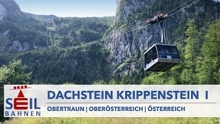 🇦🇹🚠 Dachstein Krippenstein Sektion I  Obertraun  inkl Details zu den Höhlen und zur Bahn [upl. by Landa301]