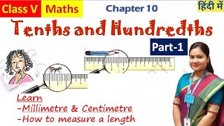 Tenths and HundredthsPart 1 NCERT Class 5 MathsChapter10 Page 134135 Explained in HindiEnglish [upl. by Ebneter]