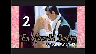 🎧 En Manos del destino Barbara Cartland  PARTE 22🎧 [upl. by Ordnazil769]