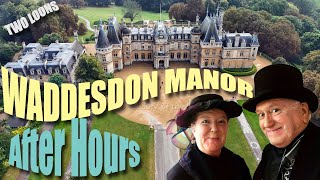 Waddesdon Manor  AFTER HOURS  National Trust [upl. by Jonette]