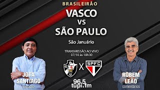 VASCO X SÃO PAULO  Campeonato Brasileiro  26ª rodada  07102023  AO VIVO [upl. by Denny491]