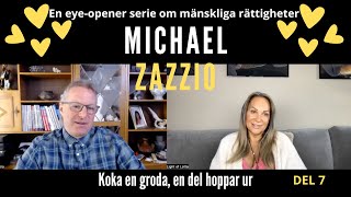 Michael Zazzio  Att koka en groda en del hoppar ur  Del 7 [upl. by Aniala]