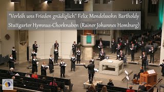 quotVerleih uns Frieden gnädiglichquot Felix Mendelssohn Bartholdy  Stuttgarter HymnusChorknaben [upl. by Minabe]