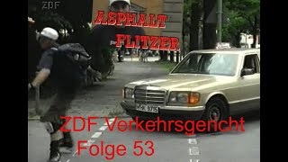 Verkehrsgericht 53 Asphaltflitzer  ZDF 1997  Sk8ter Bashing [upl. by Vina177]