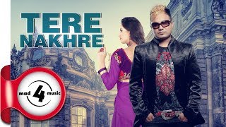 TERE NAKHRE HARPREET DHILON amp SUDESH KUMARI  New Punjabi Songs 2018  MAD4MUSIC [upl. by Carlotta345]