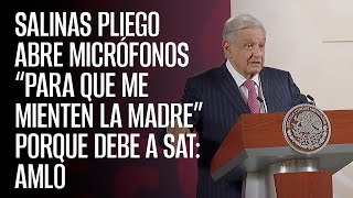 Salinas Pliego abre micrófonos “para que me mienten la madre” porque debe a SAT AMLO [upl. by Annazus562]