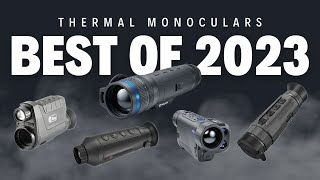 Ep 296 Thermal Monoculars 384640 Resolution The Best 2023 [upl. by Natalie]