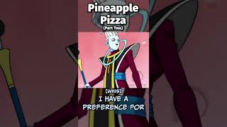 Pineapple Pizza  Part 2 [upl. by Ajssatsan361]