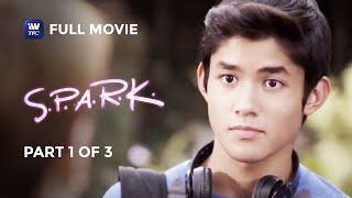 SPARK  Full Movie  Part 1 of 3  iWantTFC Originals Playback [upl. by Najtsirk]