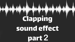 Clapping sound effect part 2 no copyright [upl. by Ilatan]