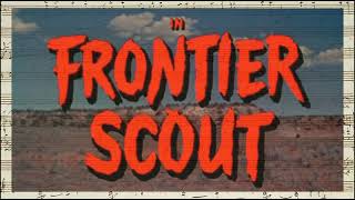 Frontier Scout  Opening Credits  Sioux Country  Closing Credits Les Baxter  1956 [upl. by Marve699]