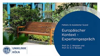 Palliativ amp Assistierter Suizid  Europäischer Kontext  Uniklinik Köln [upl. by Pedroza]