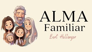 El alma familiar  Bert hellinger  Constelaciones Familiares [upl. by Juster]