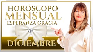 HORÓSCOPO MENSUAL DICIEMBRE  ESPERANZA GRACIA [upl. by Llerol405]