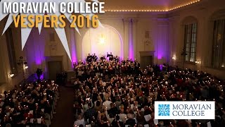 Moravian College Vespers 2016 [upl. by Tristram]