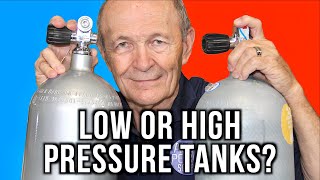 Low or High Pressure Tanks  Scuba Tech Tips S18E06 [upl. by Methuselah]