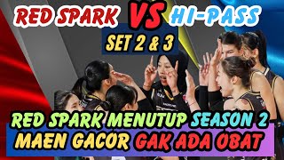 RED SPARK VS HIPASS 04 DESEMBER 2024 volleyball bolavolly [upl. by Yremogtnom387]