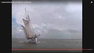 Lotsenschoner No5 ELBE vor Cuxhaven [upl. by Avi]