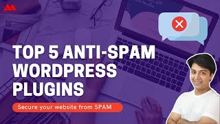 Top 5 AntiSpam WordPress Plugins for Securing Your Website [upl. by Suivatram]