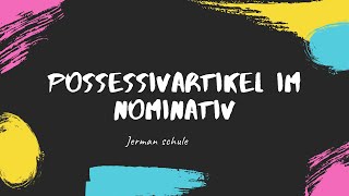 Possessivartikel im Nominativ [upl. by Eenolem]