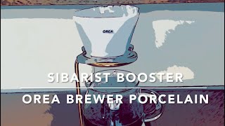 241123 OREA Brewer Porcelain ＋Sibarist Booster [upl. by Marduk]