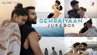 Gehraiyaan  Audio Jukebox  Deepika Padukone Siddhant Ananya Dhairya Ankur Tewari OAFF Savera [upl. by Laucsap133]