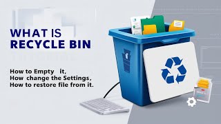 What is Recycle Bin How to Empty It How to Change the Settings How to Restore File from It [upl. by Assilat824]