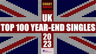 UK YEAREND SINGLE CHARTS 2023  TOP 100  ChartExpress [upl. by Yelrebma]