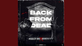 MALLYBO X SWERVYY BACK FROM THE DEAD feat SWERVYY [upl. by Selena]