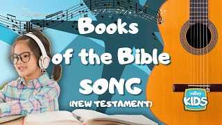 Books of the Bible Song  New Testament [upl. by Isacco521]