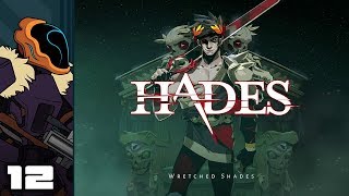 Lets Play Hades  PC Gameplay Part 12  Pure Clutch [upl. by Odrahcir826]