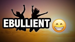 Learn English Words  EBULLIENT  Meaning Vocabulary with Pictures and Examples [upl. by Castle579]