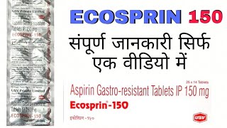 Ecosprin 150 mg tablet uses in hindi  Aspirin Gastro resistant tablet ip 150 mg [upl. by Arbrab]