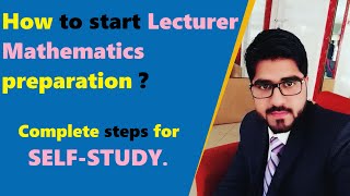 How to START Lecturer Mathematics Preparation   PPSC amp FPSC [upl. by Gaillard78]