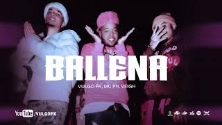 Vulgo FK MC PH Veigh  Ballena Clipe Oficial [upl. by Leumek]