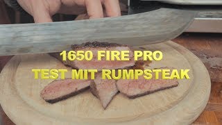 1650 sixteen fifty fire pro 2019 Oberhitzegrill  Rumpsteak beefen [upl. by Hailat]