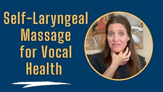 Laryngeal Massage For Singing or Voice Tension [upl. by Htebazileyram985]