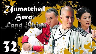 【ENG SUB】EP 32丨Unmatched Hero Fang Shiyu丨MatchlessPeerless Hero Fang Shiyu丨盖世英雄方世玉 [upl. by Notsae]