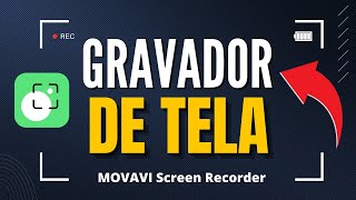 Como Gravar a tela do Computador FÁCIL  Gravador de tela Movavi Screen Recorder [upl. by Lehcsreh]