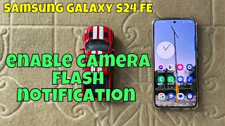 How to enable camera flash notification on Samsung Galaxy S24 FE [upl. by Aihceyt]