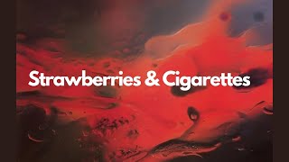 Strawberries amp Cigarettes  Troye Sivan  lyrics video [upl. by Whitelaw]