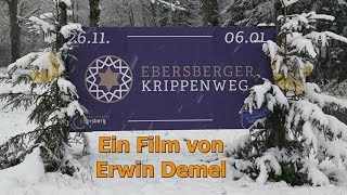 8 Ebersberger Krippenweg 20222023  Ein Film von Erwin Demel [upl. by Rudiger]