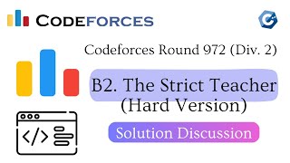 B2 The Strict Teacher Hard Version  Codeforces Round 972 Div 2  বাংলায় সমাধান আলোচনা [upl. by Sheila]